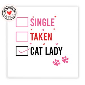 Enkele genomen kat dame kaart | Valentijnsdagkaart voor hem, haar, echtgenoot, vrouw, vriend, vriendin, partner, bestie, verloofde, wederhelft