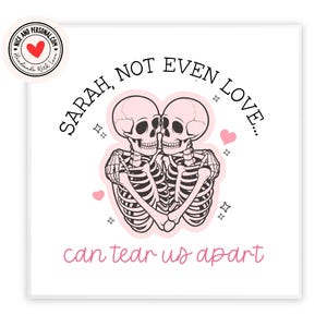 Zelfs liefde kan ons niet uit elkaar scheuren skelet | Valentijnsdagkaart voor hem, haar, man, vrouw, vriend, vriendin, partner, bestie, verloofde
