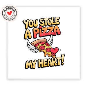 Você roubou uma pizza, meu coração | Cartão de Dia dos Namorados para ele, ela, marido, esposa, namorado, namorada, parceiro, melhor amigo, noivo, outra metade
