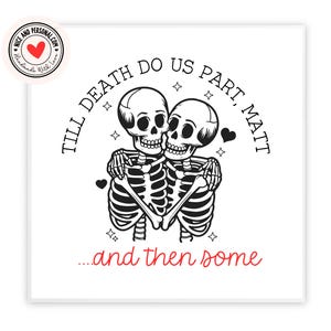 Jusqu'à ce que la mort nous sépare du squelette | Carte de Saint-Valentin pour lui, elle, mari, femme, petit ami, petite amie, partenaire, meilleur ami, fiancé