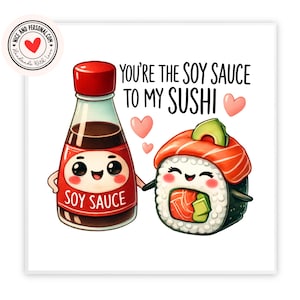 Cartão de molho de soja para meu sushi | Cartão de dia dos namorados para ele, ela, marido, esposa, namorado, namorada, parceiro, melhor amigo, noivo, outra metade
