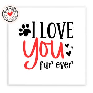 Te amo por siempre / Tarjeta para perro / Tarjeta para gato / Tarjeta para mascota / Tarjeta para él, ella, esposo, esposa, novio, novia, pareja, mejor amigo, prometido 02