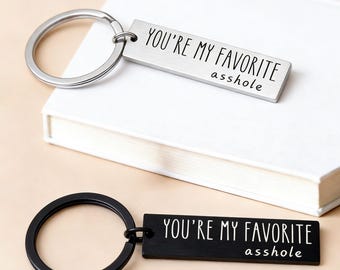 Llavero divertido personalizado: "Eres mi imbécil favorito". Regalo para ella/él. Llavero divertido para parejas.