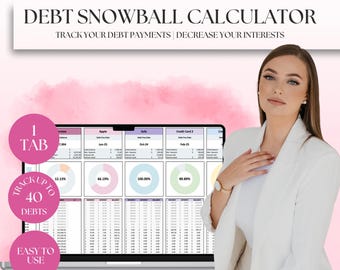 May include: A laptop screen displays a debt snowball calculator spreadsheet. The text on the screen reads "Debt Snowball Calculator" and "Track Your Debt Payments Decrease Your Interests." Pink circles with white text say "1 TAB", "Track up to 40 Debts", and "Easy to Use". A woman in a white blazer is in the image.
