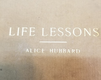 Life Lessons by Alice Hubbard