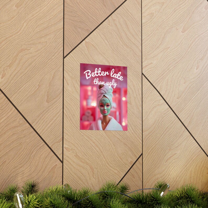 Matte Barbe Barbie Spa Day Matte Vertical Poster Better Late Than Ugly Bathroom ...