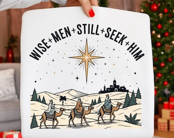 Wise Men Still Seek Him PNG, Christian Christmas PNG, Three Kings Nativity, Bethlehem Star Clipart, Religious Christmas Shirt Sublimation