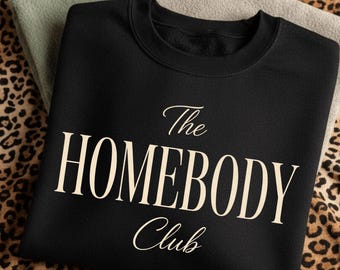The Homebody Club PNG, Trendy Minimal Aesthetic PNG, Cozy Lifestyle Club PNG, Social Club Design, Modern Sweatshirt Png