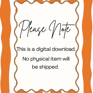 May include: A digital download announcement with the text "Please Note" in elegant script. The text below states, "This is a digital download. No physical item will be shipped." The background features orange and white vertical stripes.