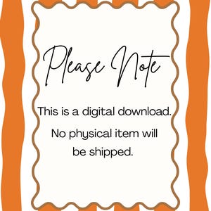 May include: A digital download announcement with the text "Please Note" in elegant script. The text "This is a digital download. No physical item will be shipped" is also included. The background features orange and white vertical stripes.