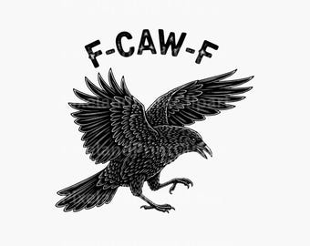 May include: Black and white illustration of a raven with outstretched wings, claws extended, and open beak. The text "F-CAW-F" is above the raven. The image is on a white background.