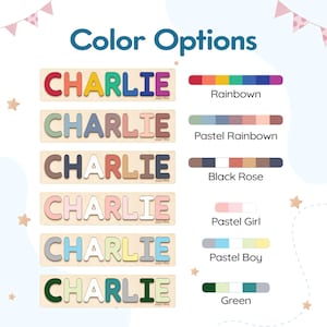 May include: Wooden name puzzle spelling "CHARLIE" in various color options, including rainbow, pastel rainbow, black rose, pastel girl, pastel boy, and green. The text "Color Options" is displayed at the top.