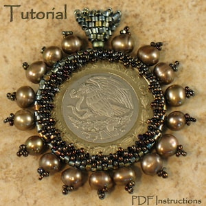 May include: A beaded pendant featuring a silver coin with an eagle design, surrounded by brown beads. The pendant is attached to a beaded loop at the top. The image includes the text "Tutorial" and "PDF Instructions".