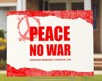 Peace No War Yard Sign: Anti-War Protest, Double-Sided, Weatherproof