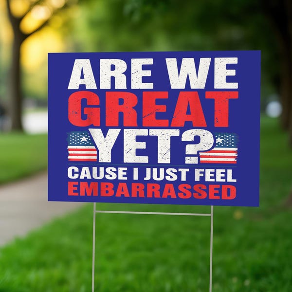 Funny Political Yard Sign: Customizable Anti-Trump Protest Sign