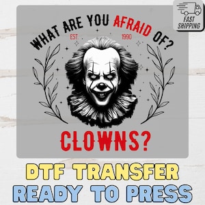 Funny Scary Clown Iron On DTF Transfer: Halloween Horror Apparel