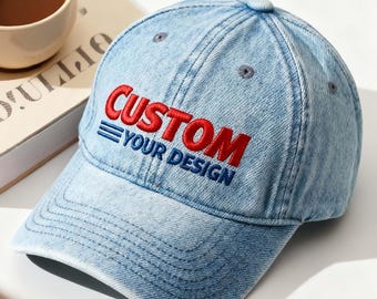 Embroidered Custom Denim Hat,Washed Denim Baseball,Mens Hat Vintage cap,Gift for him,Side of Hat Embroidery, Customize Back of Hat