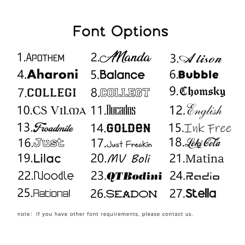May include: A white background displays a list of 27 font options, each with a sample name. The text "Font Options" is at the top. The image includes a note at the bottom: "If you have other font requirements, please contact us."