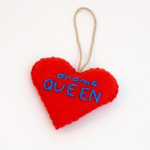 drama QUEEN, Red felt heart, Ready To Ship Funny, Snarky Large Felt Heart Valentine's Day Ornament, Red image 3