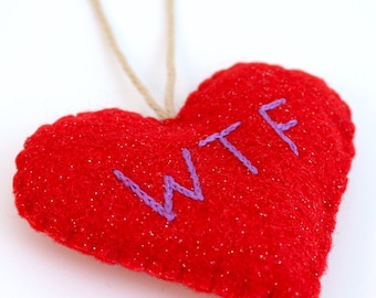 WTF, Red Sparkle felt heart, Ready To Ship! Funny, Snarky Large Felt Heart Valentine's Day Ornament, Red and Purple