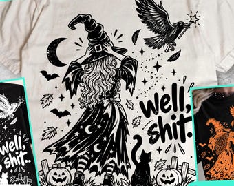 Well Shit Funny Witch Crow Magic Wand Halloween png, witchy girl aesthetic, Spooky Season Sublimation, Trendy Halloween PNG