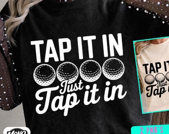 Tap It In Just Tap It In PNG | Funny Sports Quote PNG | Golf Humor PNG Happy Gilmore Reference Graphic Silly Retro Golf Clipart Design