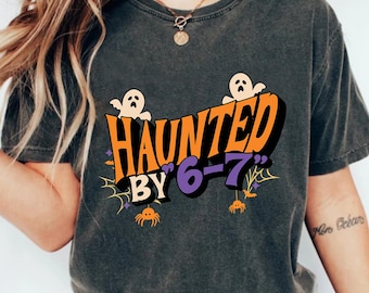 Haunted by 6 7 Meme, Viral TikTok Phrase PNG (Digital Design)