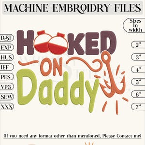 Hooked On Daddy Machine Embroidery Design, Embroidery Designs, Machine Embroidery, Embroidery Patterns, Embroidery Files, Instant Download