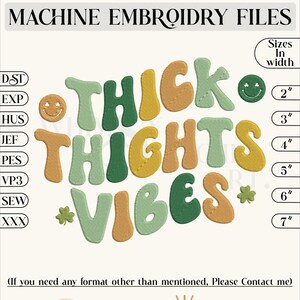 Thick thighs  vibes embroidery design file, 6 Sizes , Instant Downlaod