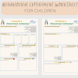 May include: A worksheet for children with the text "BEHAVIOURAL EXPERIMENT WORKSHEET FOR CHILDREN". The worksheet is divided into two sections: "PLANNING A BEHAVIOURAL EXPERIMENT" and "REVIEWING A BEHAVIOURAL EXPERIMENT". The worksheet includes fill-in sections.