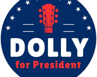 Adesivo da 3" - Dolly Parton per Presidente - Vinile, impermeabile, lavabile in lavastoviglie