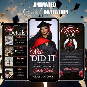 May include: Animated digital graduation invitation on a smartphone screen. The invitation features a photo of a graduate in a cap and gown, with text that reads "She Did It" and details for the event.