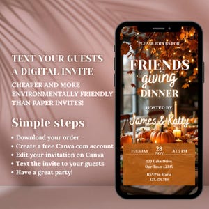 May include: A smartphone displays a digital invitation for a Friendsgiving dinner. The invitation features fall foliage, pumpkins, and candles. Text on the phone reads "Friendsgiving Dinner" hosted by James & Katty, with date, time, and RSVP information. Additional text promotes digital invites.