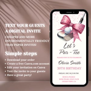 May include: A digital invitation for a 30th birthday party with a pink bow and golf club graphic. The text reads "Let's Par-Tee" and "Olivia Smith 30th Birthday". The event is on Friday, December 16th at 5:30 PM at Rose Pearl Golf Club in Ocean View, CA.