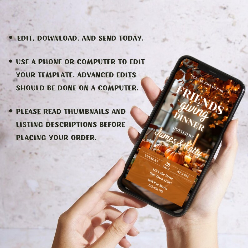 May include: A smartphone displays a Friendsgiving dinner invitation. The invitation features fall foliage, pumpkins, and the text "Friendsgiving Dinner" hosted by James & Katty. Additional text includes date, time, and RSVP information.