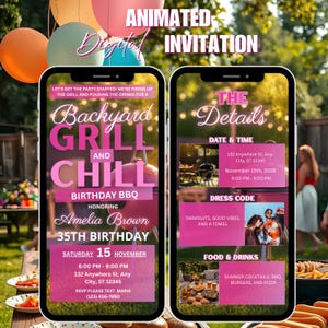 May include: Animated digital invitation for a backyard grill and chill birthday BBQ. The invitation is displayed on two smartphones. The first phone shows the event details, including the honoree's name, date, time, and location. The second phone shows the event details.