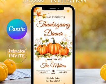 May include: A digital Thanksgiving dinner invitation displayed on a smartphone. The design features orange pumpkins, fall leaves, and the text "Thanksgiving Dinner." The invitation is hosted by The Millers and includes the date, time, and RSVP information.
