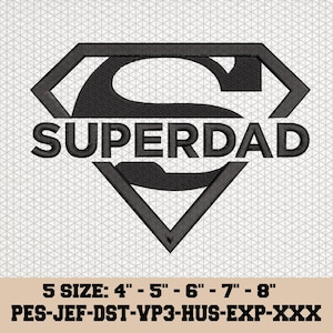 Puede incluir: Diseño de bordado en blanco y negro de un logotipo de Superman con la palabra "SUPERDAD" en su interior. El diseño está disponible en cinco tamaños: 4 pulgadas, 5 pulgadas, 6 pulgadas, 7 pulgadas y 8 pulgadas. Los formatos de archivo incluidos son PES, JEF, DST, VP3, HUS, EXP y XXX.