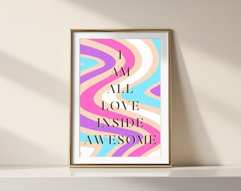Arte de parede com afirmação retrô - "Eu sou todo amor por dentro, incrível" | Download digital Groovy | Impressão de mentalidade positiva