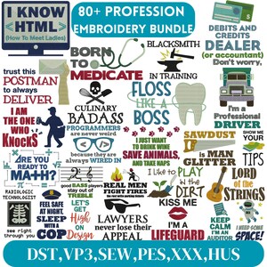 May include: A colorful digital graphic featuring various profession-themed embroidery designs. Includes phrases like "I know HTML," "Born to Medicate," and "Floss Like a Boss." The image is a bundle of embroidery designs.