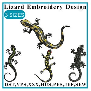 May include: Lizard Embroidery Design with three sizes. The design features four different lizard illustrations in black, yellow, and red. The text "DST, VPS, XXX, HUS, PES, JEF, SEW" is at the bottom.