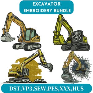 May include: An embroidery bundle featuring four excavator designs in shades of yellow and gray. The text "EXCAVATOR EMBROIDERY BUNDLE" is displayed at the top, with "DST, VP3, SEW, PES, XXX, HUS" at the bottom.