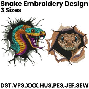 May include: Snake Embroidery Design 3 Sizes. Two embroidered snake motifs emerging from torn fabric effects. The left snake is teal, orange, and purple with an open mouth. The right snake is brown with blue eyes. Text includes DST, VPS, XXX, HUS, PES, JEF, SEW.