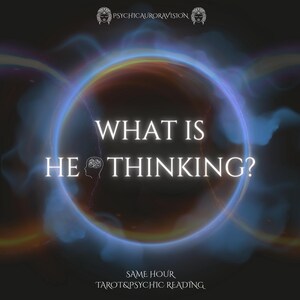 What is He Thinking Reading: SAME HOUR Telepathy Reading from your person - Does he love me? What are they thinking? Psychic Love Reading
