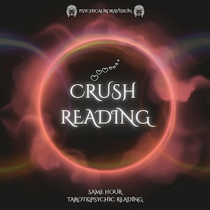 Crush Reading, SAME HOUR Reading, Psychic Love Reading, Clairvoyant Reading, Telepathy Reading, Tarot Reading, Love Reading