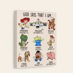 May include: Canvas wall art featuring colorful cartoon characters with the text "GOD SAYS THAT I AM..." and various positive affirmations from the Bible. The artwork includes characters like Woody, Buzz Lightyear, and others.