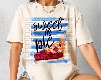 Sweet As Pie DTF Transfer