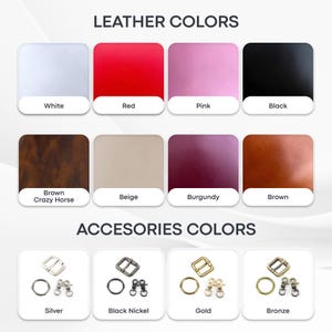 May include: Image showcasing a color palette for leather and accessories. Leather colors include white, red, pink, black, brown, beige, burgundy, and brown. Accessory colors are silver, black nickel, gold, and bronze.