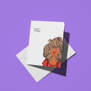 Un autre anniversaire ? | Carte d'anniversaire meme | Illustration de poupée Barbie choquée et agacée | Carte drôle mignonne de la génération Z | Parfait pour les amis et la famille
