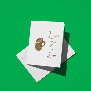 Cartão de Dia dos Namorados Love You a Latte, trocadilho engraçado, piada de café cafona, cartão de felicitações de Natal fofo desenhado à mão para namorados, amigos e familiares